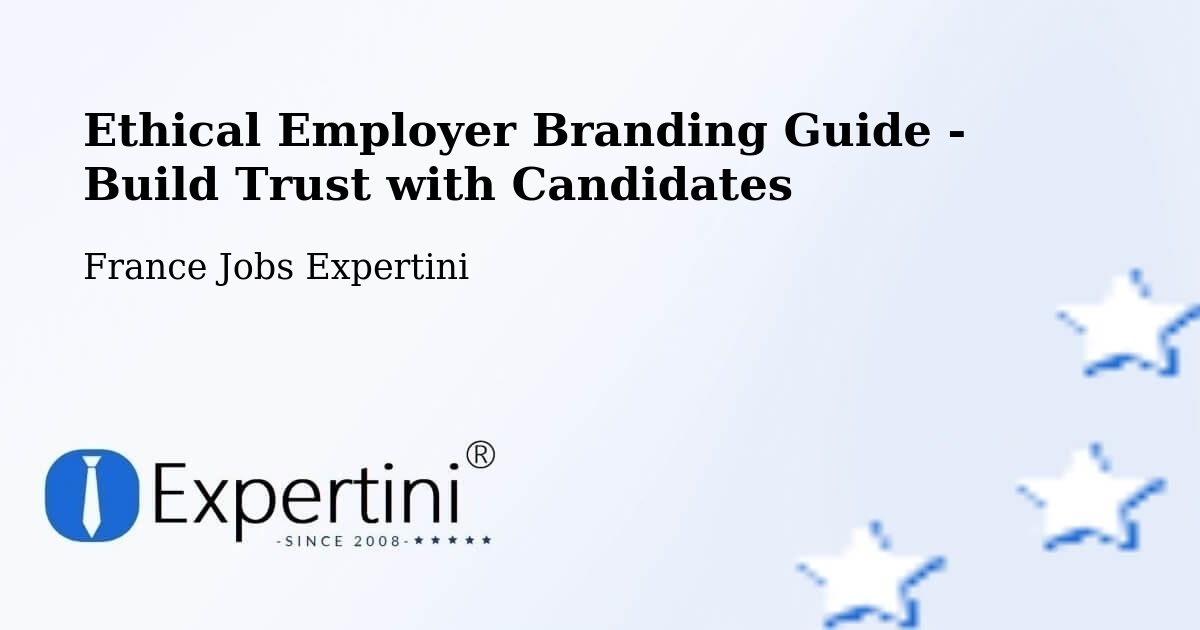 Ethical Employer Branding Guidelines – Toulouges - France Jobs Expertini