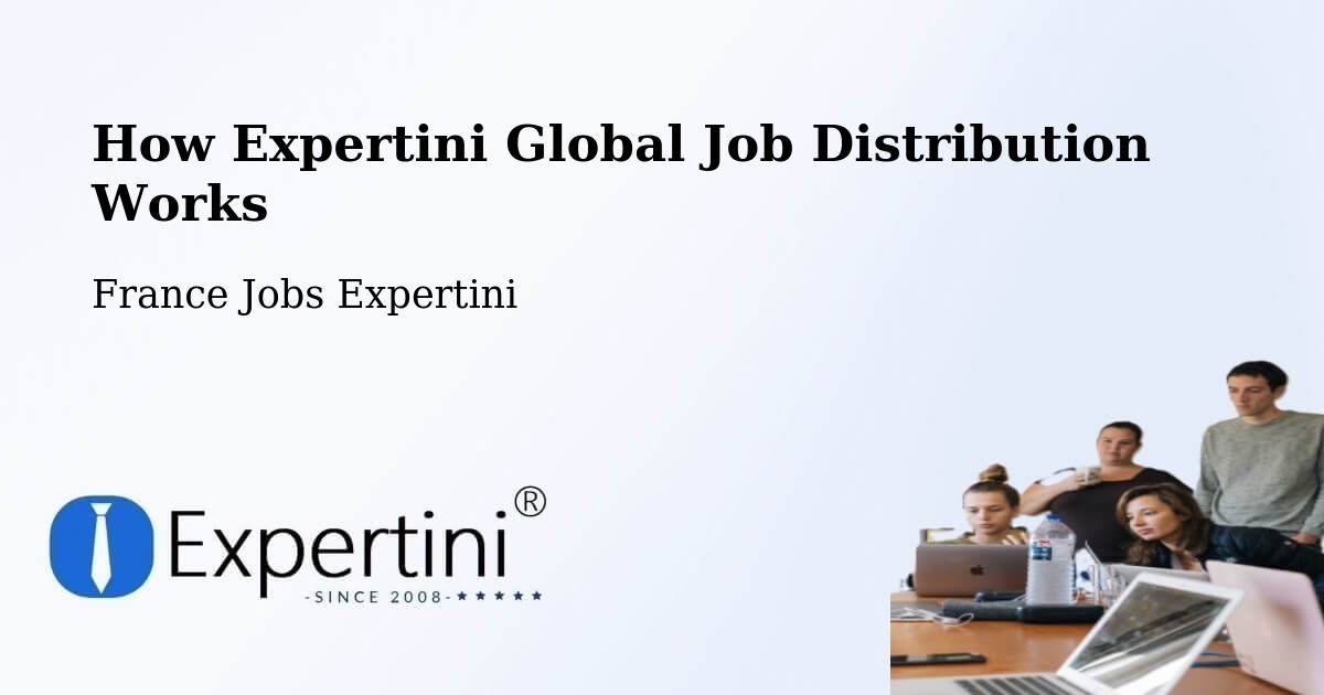 How Expertini Job Distribution Network Works Toulouges — France — Expertini