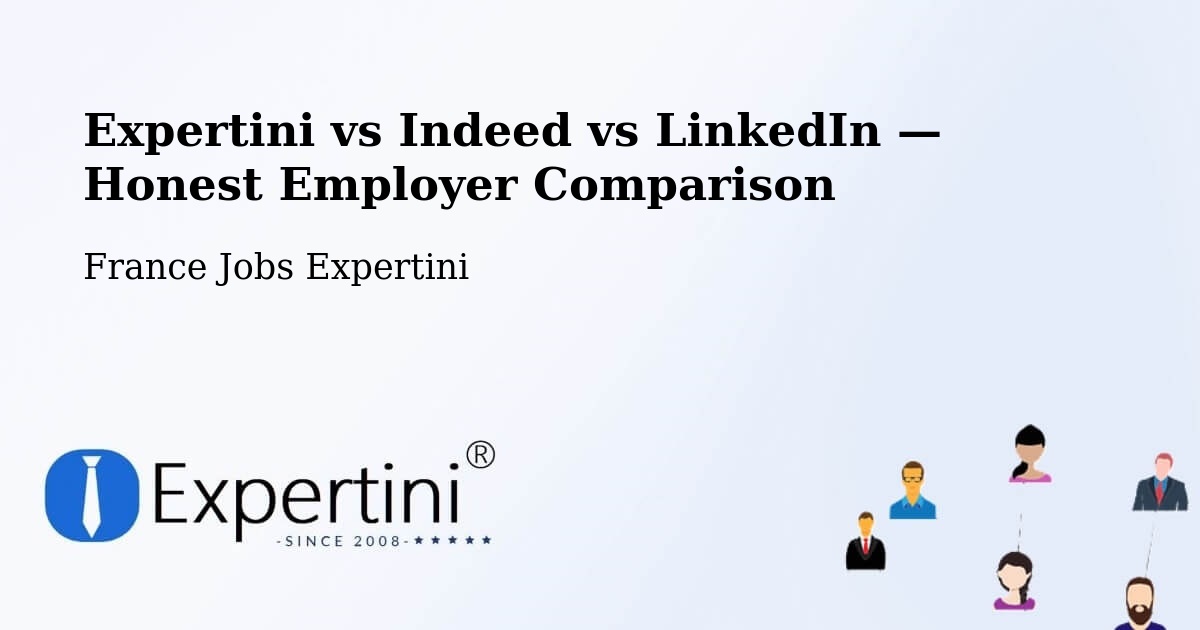 Expertini vs Indeed vs LinkedIn — Honest Employer Comparison Toulouges — Toulouges, France — Expertini