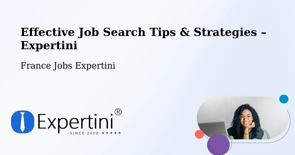 Job Search Tips & Strategies for Job Seekers – Toulouges - Toulouges, France Jobs Expertini