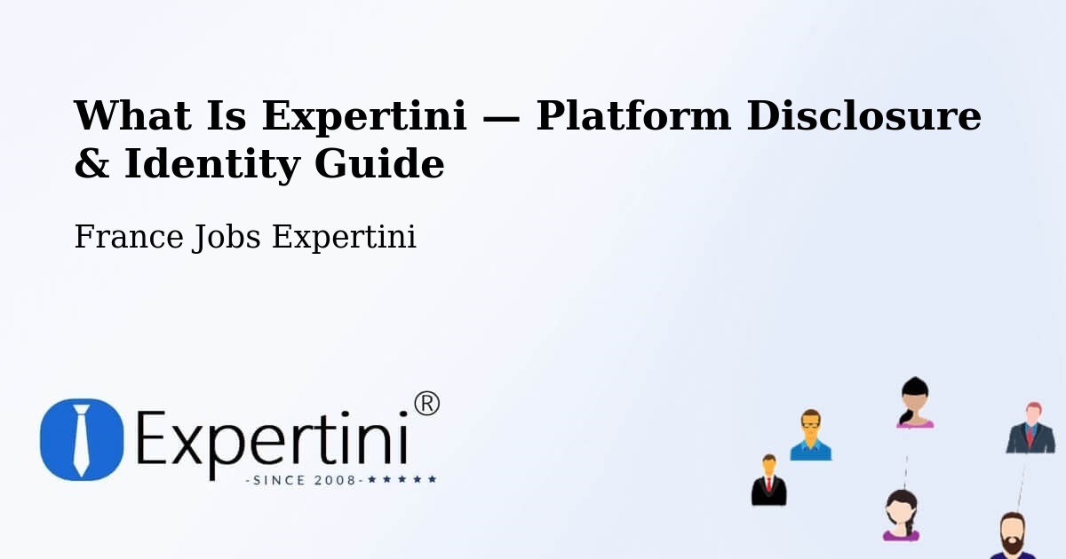 What Is Expertini — Platform Disclosure & Identity Guide – Toulouges